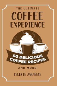 Ultimate COFFEE EXPERIENCE