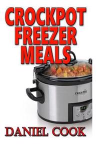 Crockpot Freezer Meals