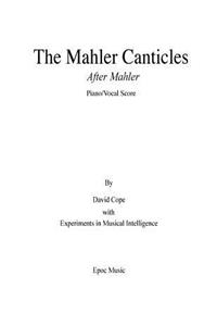 Mahler Canticles (After Mahler) piano/vocal score