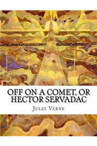 Off on a Comet, or Hector Servadac