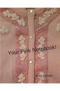 Your Pink Notebook!