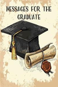 Messages for the Graduate