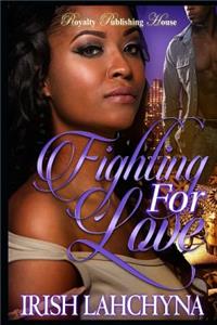 Fighting For Love
