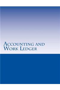 Accounting and Work Ledger