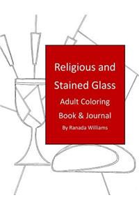Religious and Stained Glass Adult Coloring Book and Journal