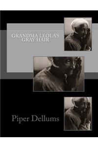 Grandma Leola's Gray Hair