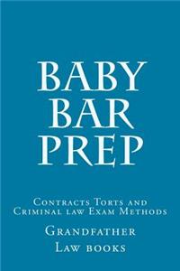 Baby Bar Prep: Contracts Torts and Criminal Law Exam Methods