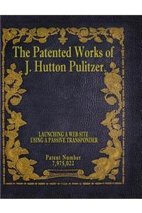 The Patented Works of J. Hutton Pulitzer - Patent Number 7,975,022