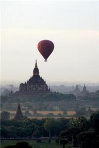 Hot Air Balloon Over Bagan Myanmar Journal: 150 Page Lined Notebook/Diary