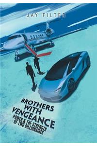 Brothers with Vengeance