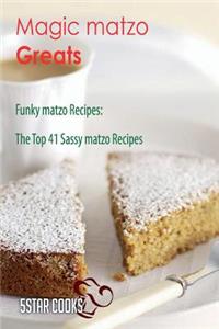 Magic matzo Greats - Funky matzo Recipes, The Top 41 Sassy matzo Recipes