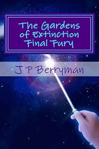 Gardens of Extinction Final Fury
