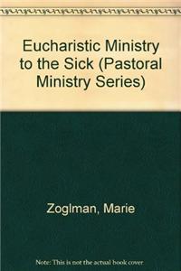 Eucharistic Ministry to the Sick
