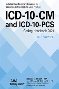 ICD-10-CM and ICD-10-PCs Coding Handbook with Answers 2021