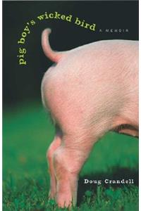 Pig Boy's Wicked Bird