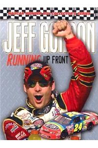 Jeff Gordon: Running Up Front