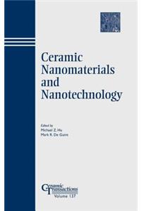 Ceramic Nanomaterials and Nanotechnology - Ct137