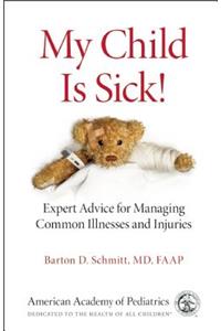 My Child is Sick!