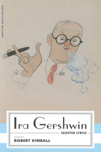 IRA Gershwin: Selected Lyrics