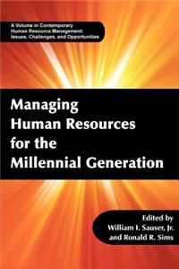 Managing Human Resources for the Millennial Generation