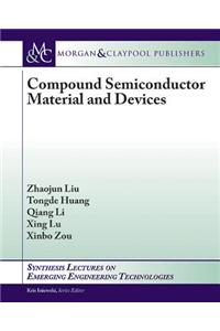 Compound Semiconductor Materials and Devices