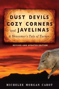 Dust Devils, Cozy Corners, and Javelinas