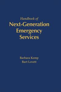 Handbook of Next Generation Emergency Services