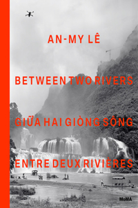 An-My Lê Between Two Rivers