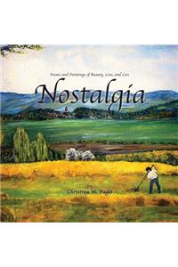 Nostalgia, Poems and Paintings of Beauty, Love, and Loss