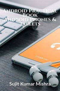Android Practical Book, Android Phones & Tablets