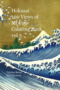 Hokusai 100 Views of Mt Fuji Coloring Book vol 3