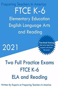 FTCE K-6 Elementary Education - English Language Arts and Reading