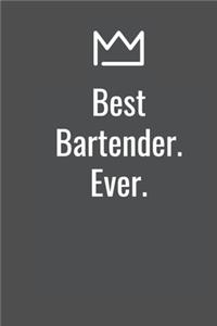 Best Bartender. Ever.