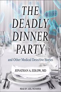 The Deadly Dinner Party Lib/E