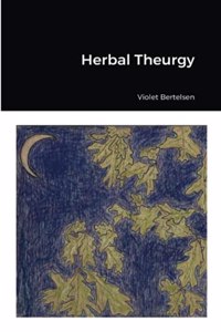 Herbal Theurgy