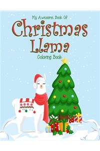 My Awesome Book Of Christmas Llama Coloring Book