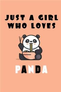 Just A Girl Who Loves Panda