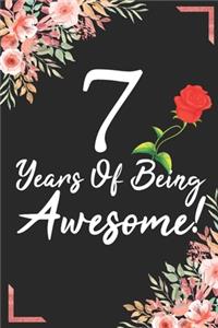 7 Years Of Being Awesome!