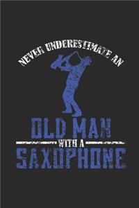 Never Underestimate An Old Man With A Saxophone