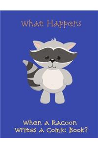 What Happens when a Racoon Writes a Comic Book?