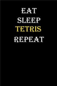 Eat, Sleep, Tetris, Repeat Journal