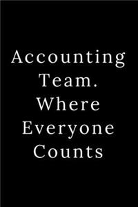 Accounting Team. Where Everyone Counts