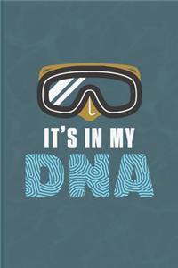 It's In My DNA