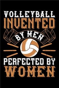Volleyball Invented By Men Perfected By Women