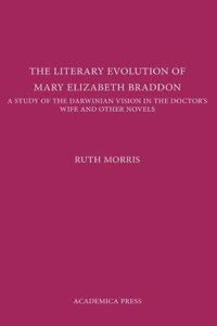 Literary Evolution of Mary Elizabeth Braddon