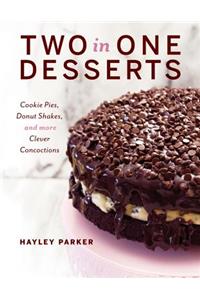 Two in One Desserts
