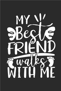 My Best Friend walks with Me