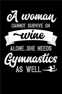 A Woman Cannot Survive On Wine Alone She Needs Gymnastics As Well