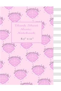 Blank Sheet Music Notebook: Pink Mermaid Shell Music Manuscript Paper, Staff Paper, Musicians Notebook 8.5'' x 11'' - Music Notebook for Girls