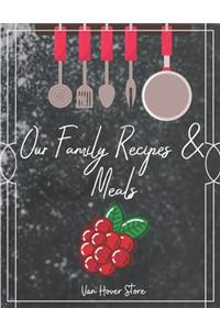 Our Family Recipes & Meals